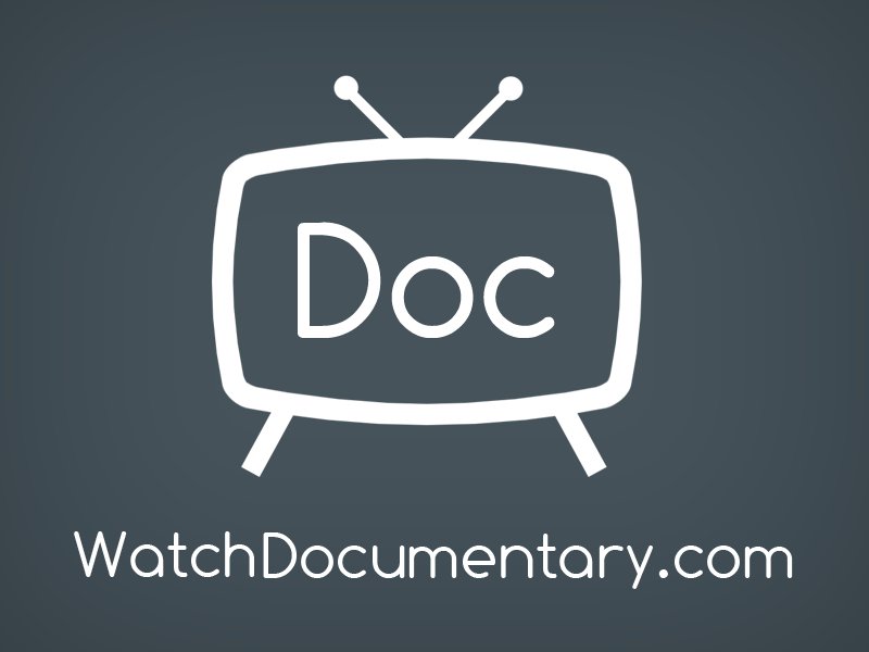 WatchDocumentary.com - Watch Documentaries Online for Free